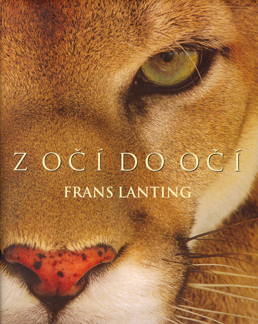 Z očí do očí: setkání se světem zvířat
