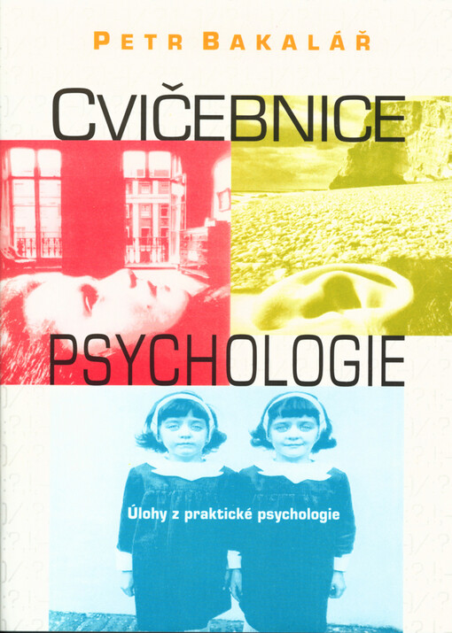 Cvičebnice psychologie: [úlohy z praktické psychologie]