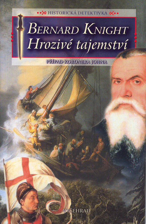 Hrozivé tajemství: historická detektivka : případ koronera Johna