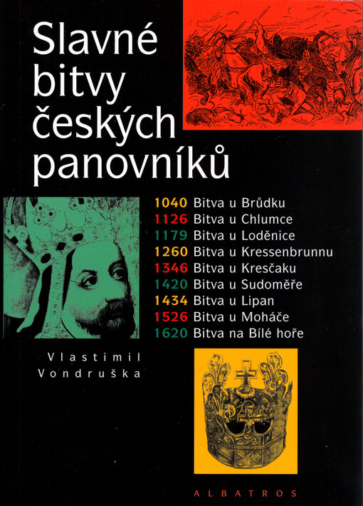 Slavné bitvy českých panovníků