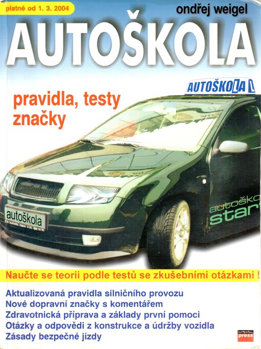 Autoškola pravidla, testy, značky platné od 1.3.2004