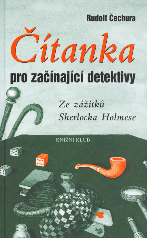 Čítanka pro začínající detektivy: (ze zážitků Sherlocka Holmese)