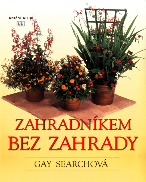 Zahradníkem bez zahrady