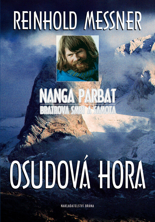 Osudová hora: Nanga Parbat : bratrova smrt a samota