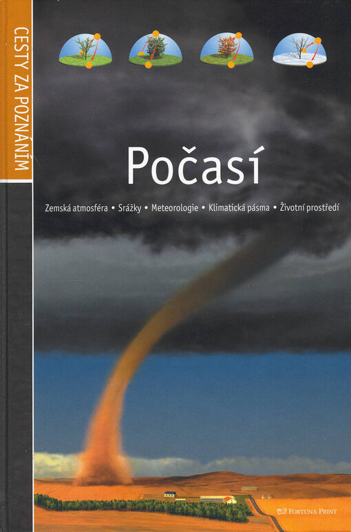 Počasí: zemská atmosféra, srážky, meteorologie, klimatická pásma, životní prostředí
