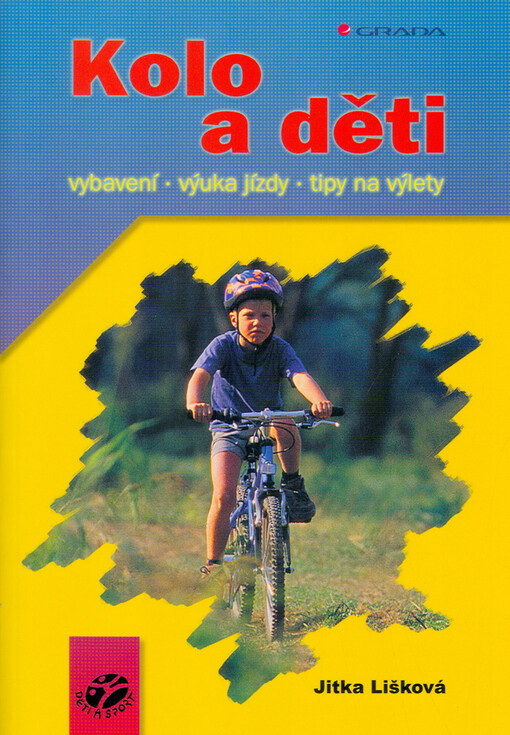 Kolo a děti: vybavení, výuka jízdy, tipy na výlety