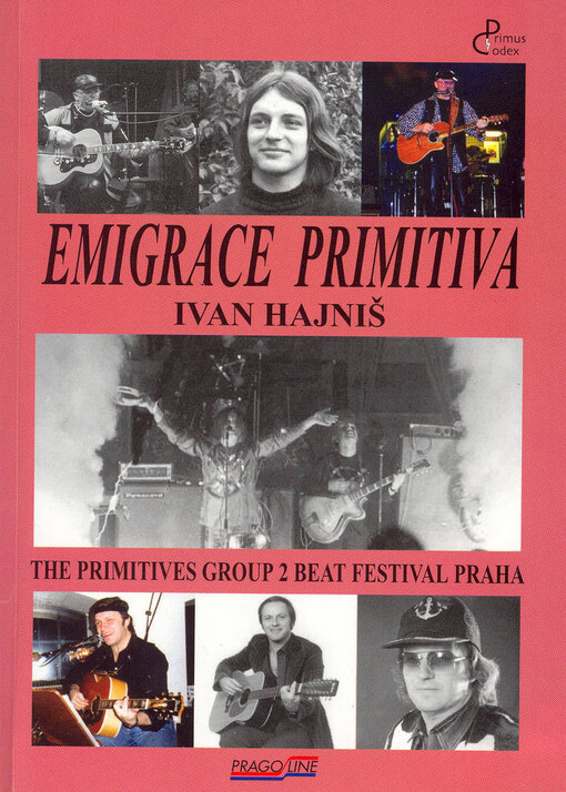 Emigrace primitiva: [the primitives group 2 beat festival Praha]