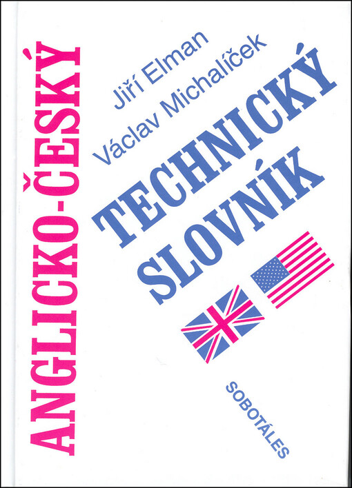Anglicko-český technický slovník =: English-Czech technical dictionary