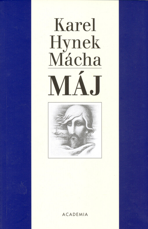 Karel Hynek Mácha, Máj: lyrickoepická báseň vydaná v dubnu 1836, sedm měsíců před Máchovou smrtí : premiéra ve Viole 30.4.2003 : Viola - jubilejní 40. sezóna
