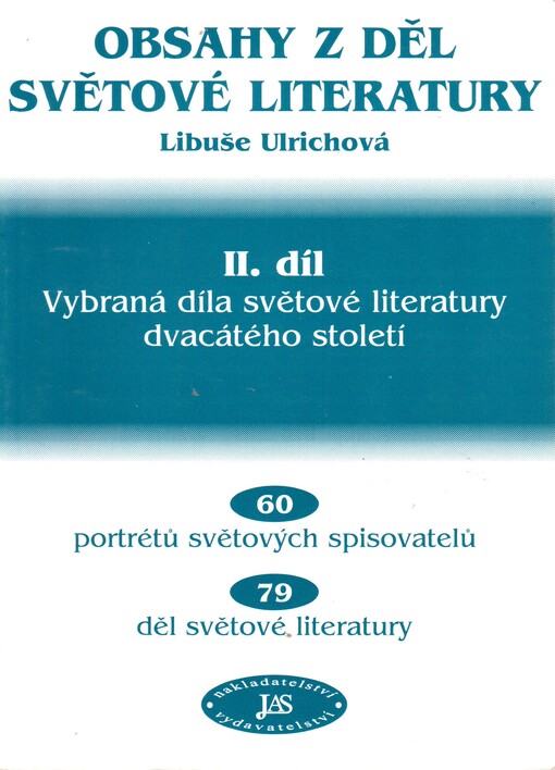 Obsahy z děl světové literatury. II. díl, Vybraná díla světové literatury dvacátého století