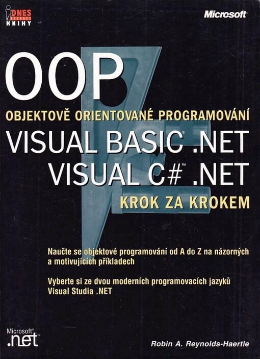 OOP - objektově orientované programování- Visual Basic .NET, Visual C#.NET krok za krokem