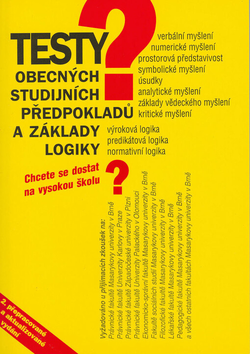 Testy obecných studijních předpokladů a základy logiky: [chcete se dostat na vysokou školu?