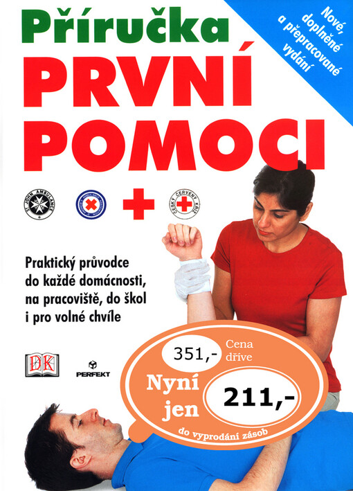 Příručka první pomoci : [z angl. orig. přel. Irena Citová a Stanislav Cita]   