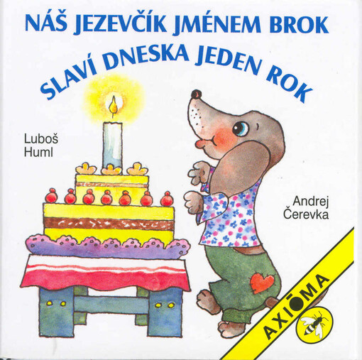 Náš jezevčík jménem Brok slaví dneska jeden rok