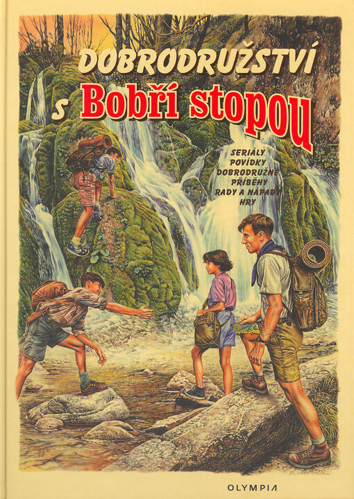 Dobrodružství s Bobří stopou: [kniha Sdružení přátel Jaroslava Foglara