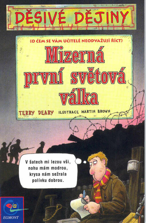 Mizerná první světová válka: [o čem se vám učitelé neodvažují říci]