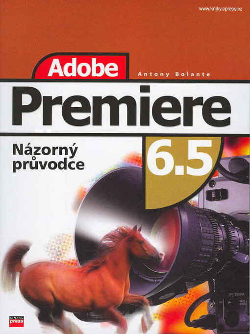 Adobe Premiere 6.5: názorný průvodce