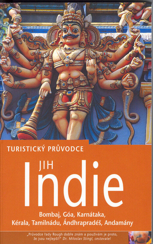 Jih Indie: turistický průvodce : Bombaj, Góa, Karnátaka, Kérala, Tamilnádu, Ándhrapradéš, Andamány