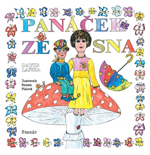 Panáček ze sna: pro moji milovanou Sašenku