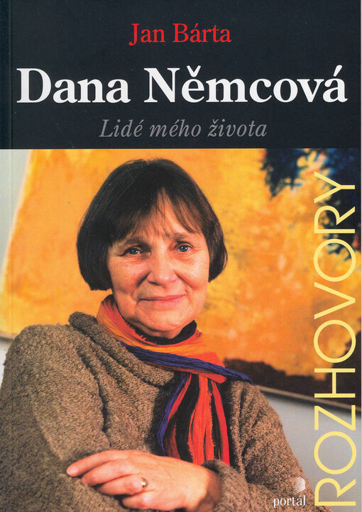 Dana Němcová: lidé mého života