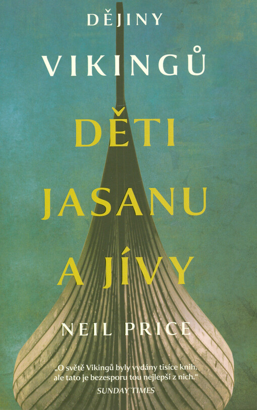 Děti jasanu a jívy :dějiny Vikingů