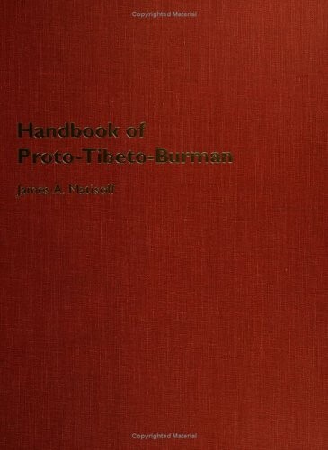 Handbook of Proto-Tibeto-Burman :system and philosophy of Sino-Tibetan Reconstruction
