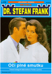 Oči plné smutku : krásná kolegyně žádá dr. Franka o pomoc  (odkaz v elektronickém katalogu)