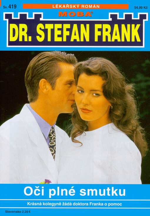 Oči plné smutku : krásná kolegyně žádá dr. Franka o pomoc
