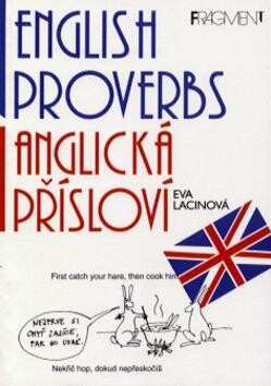 English proverbs = Anglická přísloví