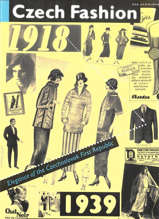 Czech fashion 1918-1939 : elegance of the Czechoslovak First Republic