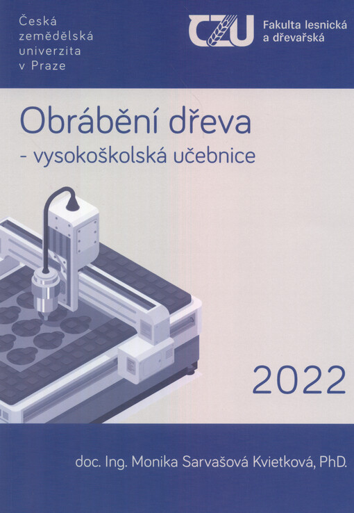 Obrábění dřeva : vysokoškolská učebnice