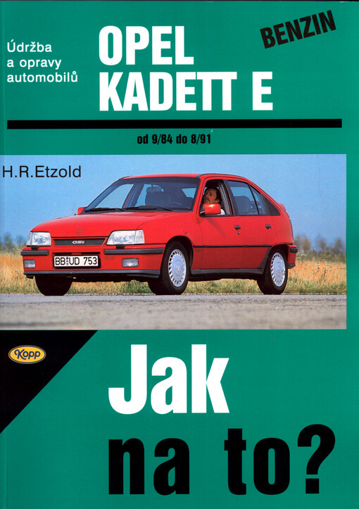 Opel Kadett E benzin 9/84 - 8/91 - Jak na to? 7.