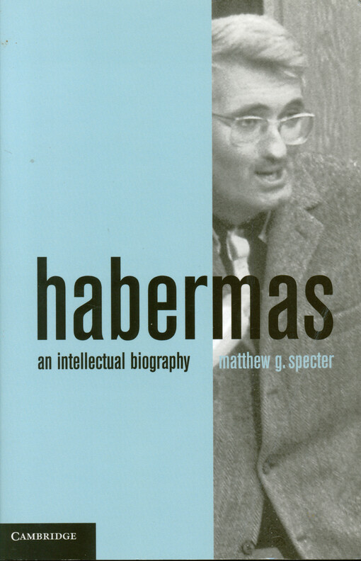 Habermas : an intellectual biography