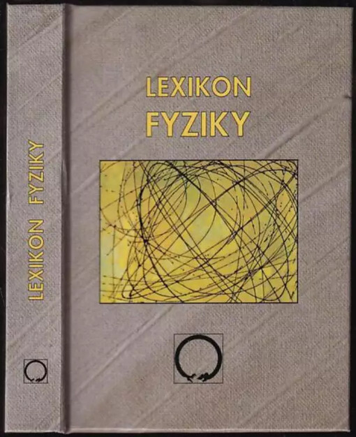 Lexikon fyziky : (přehled učiva ZŠ a SŠ)