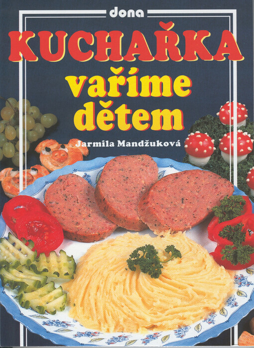 Kuchařka - vaříme dětem 