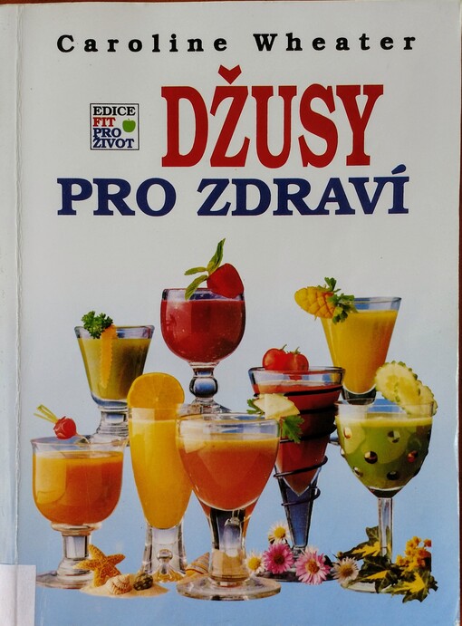 Džusy pro zdraví /