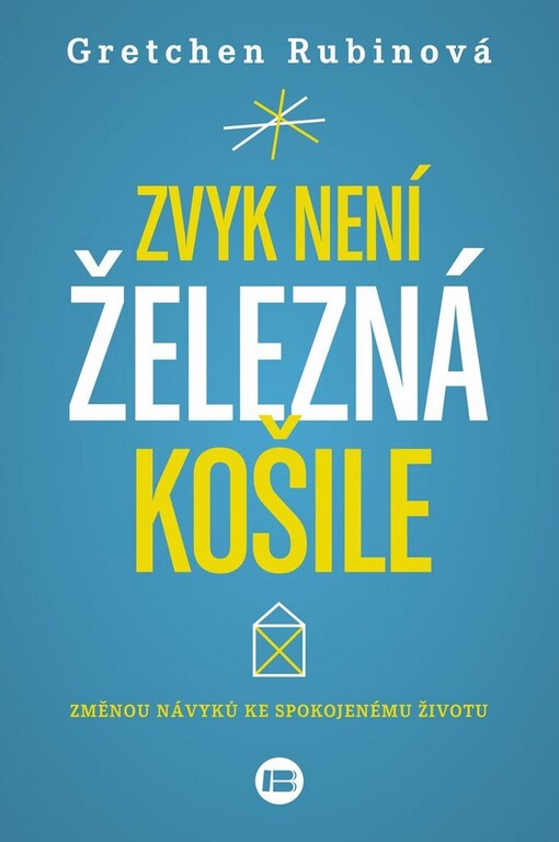 Zvyk není železná košile