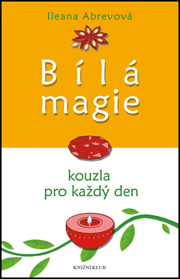 Bílá magie - snadno a rychle