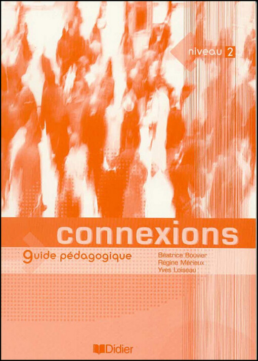Connexions 2, metodická příručka - Régine Mérieux, Yves Loiseau