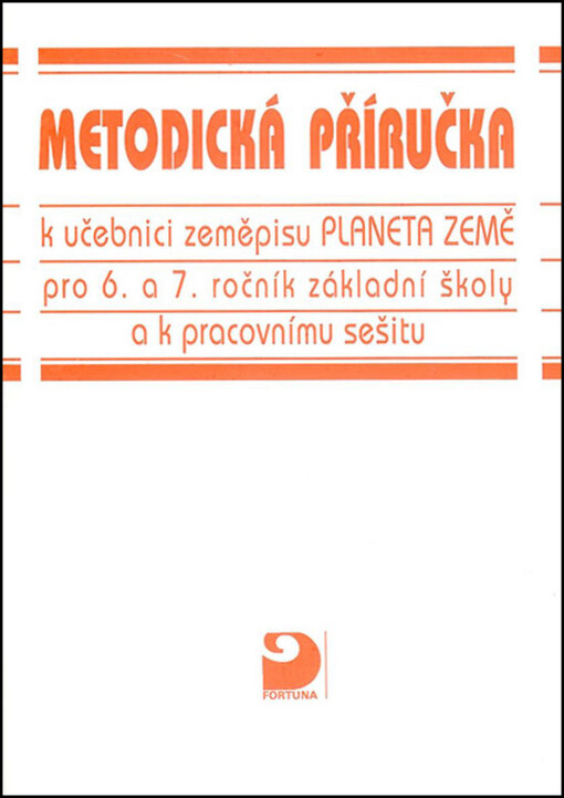 Metodická příručka k učebnici zeměpisu Planeta Země
