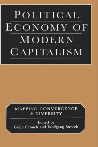 Political economy of modern capitalism :mapping convergence and diversity