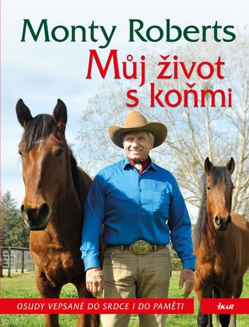 Můj život s koňmi : osudy vepsané do srdce i do paměti