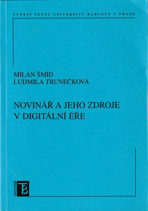 Novinář a jeho zdroje v digitální éře