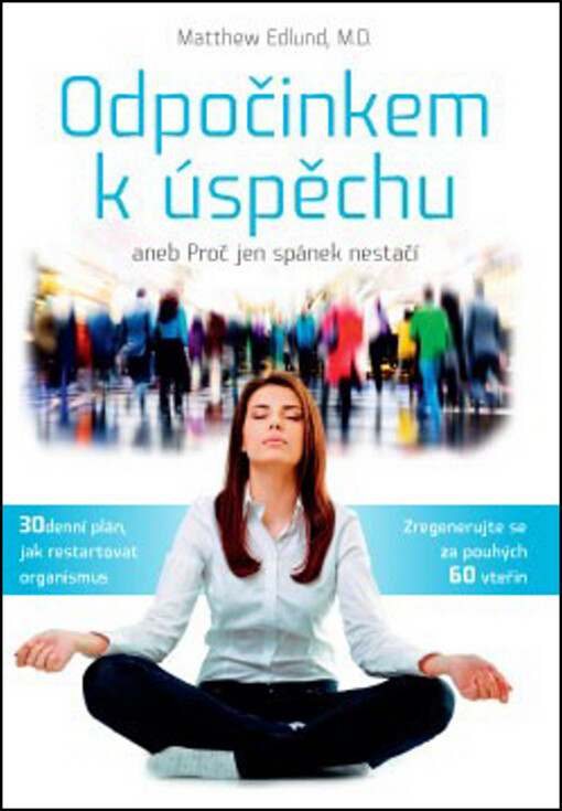 ANAG Odpočinkem k úspěchu aneb Proč jen spánek nestačí