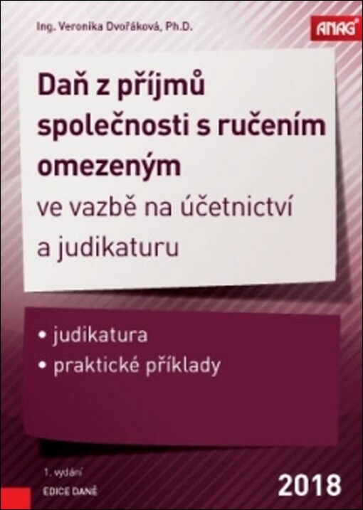 ANAG Daň z příjmů společnosti s ručením omezeným ve vazbě na účetnictví a judikaturu 2018