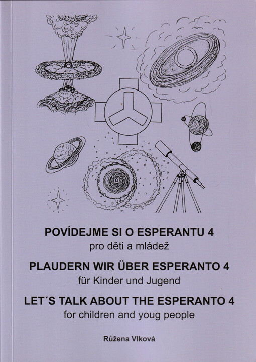 Povídejme si o esperantu : pro děti a mládež. 4, Poznání = Plaudern wir über Esperanto : für Kinder und Jugend. 4, Die Erkenntnis = Let's talk about the Esperanto : for children and young people. 4, Knowledge = [Ni parolu pri Esperanto : por infanoj kaj junularo. 4], Ekkono, 4, Poznání = Ekkono = Plaudern wir über Esperanto : für Kinder und Jugend. 4, Die Erkenntnis = Let's talk about the Esperanto : for children and young people. 4, Knowledge