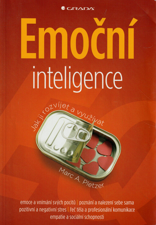 Emoční inteligence : jak ji rozvíjet a využívat