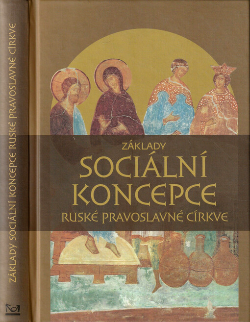 Základy sociální koncepce Ruské pravoslavné církve = Osnovy social'noj koncepcii Russkoj Pravoslavnoj Cerkvi