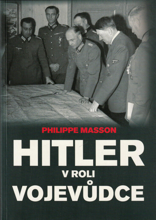 Hitler v roli vojevůdce