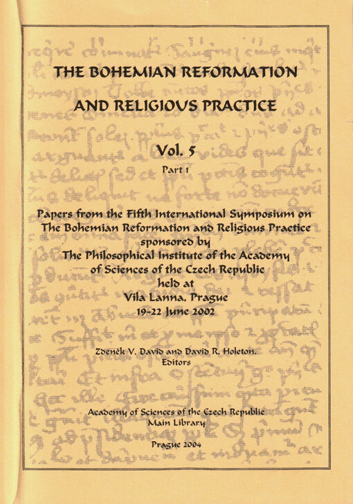 The Bohemian Reformation and Religious Practice : papers from the ... international symposium on ... held at Vila Lanna, Prague ...